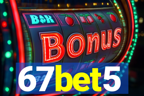 67bet5