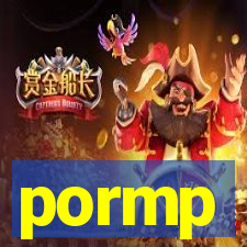 pormp