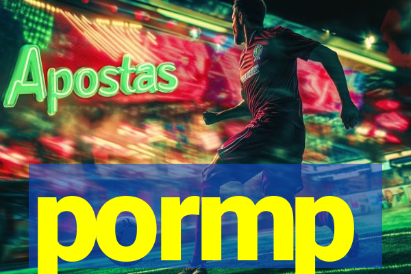 pormp