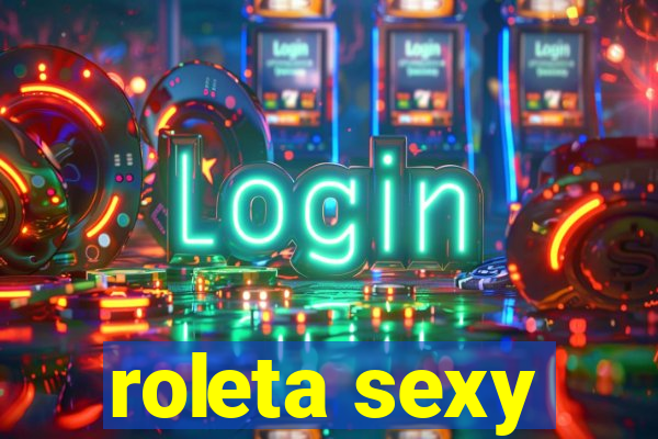 roleta sexy