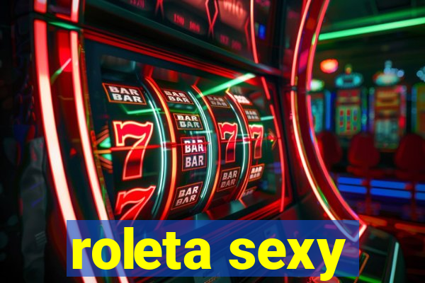 roleta sexy