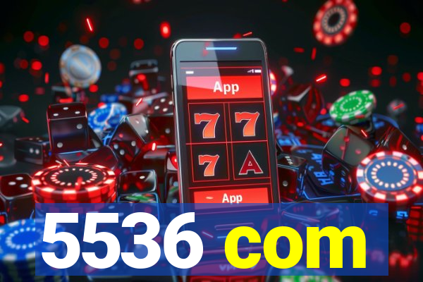 5536 com