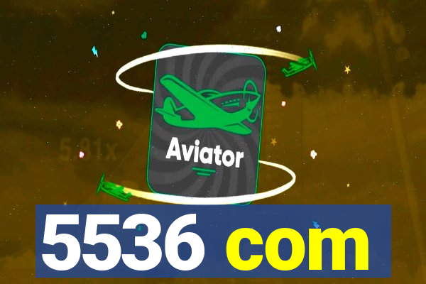 5536 com