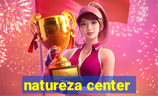 natureza center