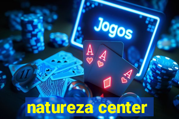 natureza center
