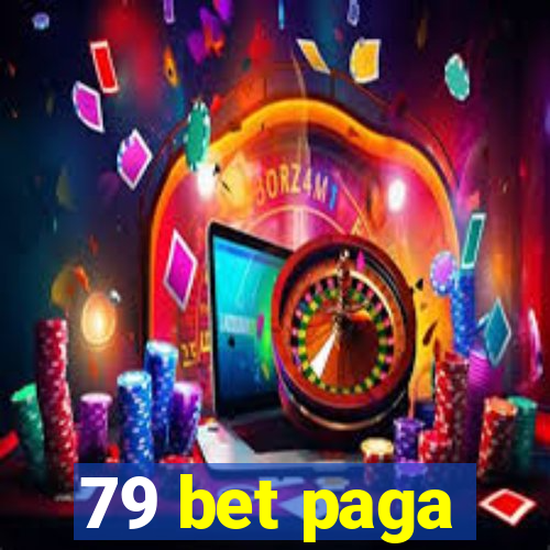 79 bet paga