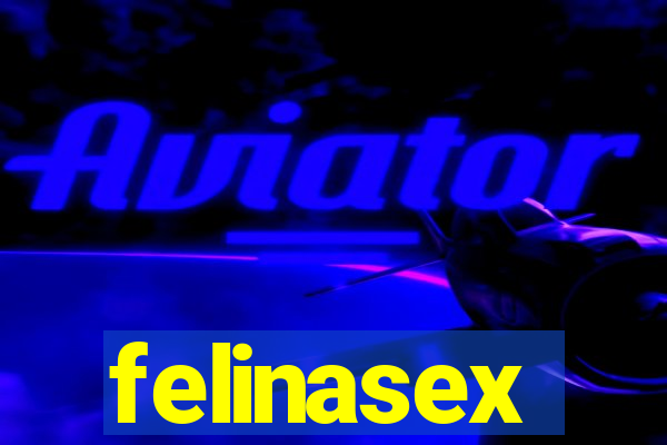 felinasex