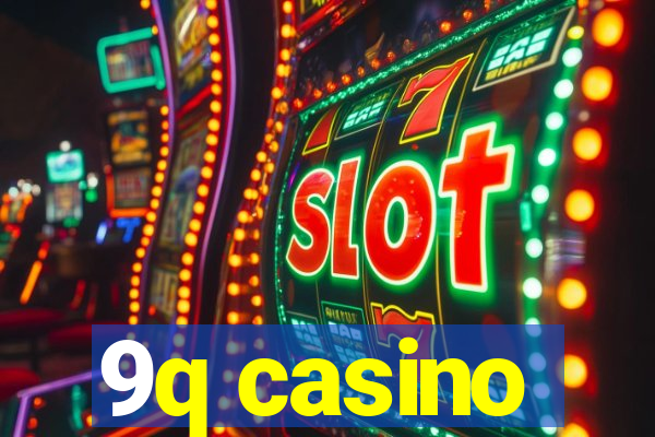 9q casino