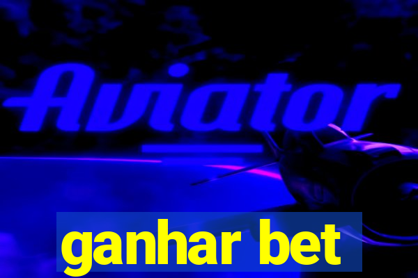 ganhar bet