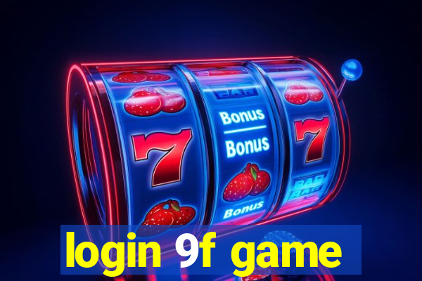 login 9f game