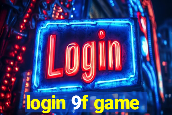 login 9f game