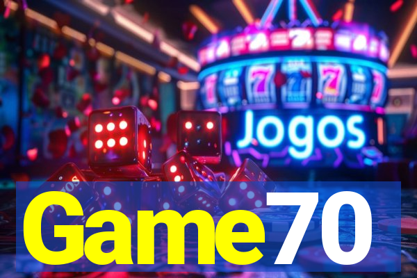 Game70