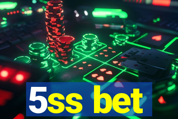 5ss bet
