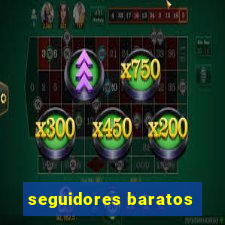 seguidores baratos