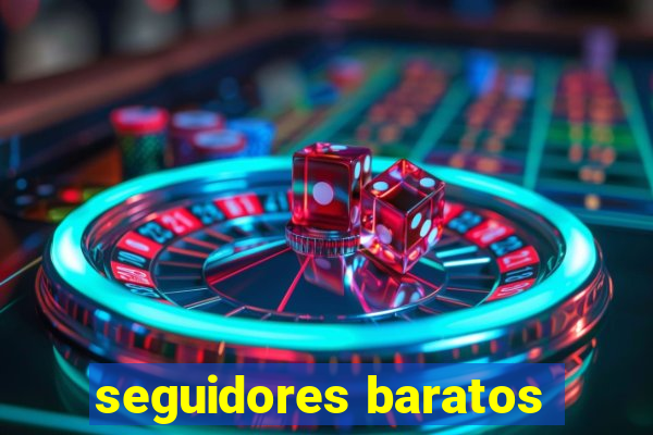 seguidores baratos