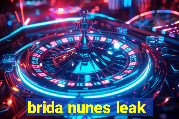 brida nunes leak