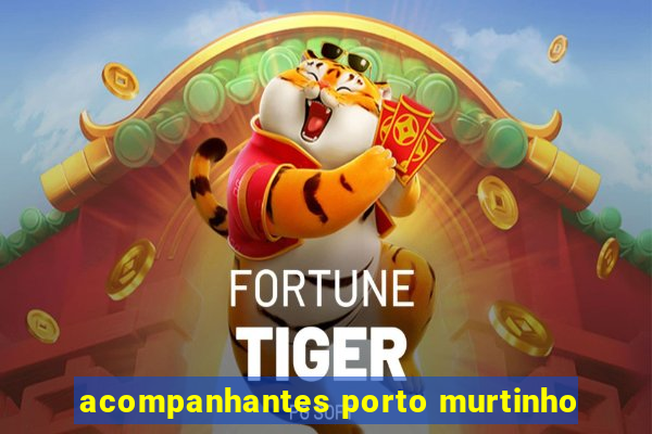 acompanhantes porto murtinho