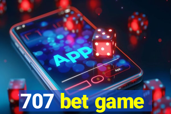 707 bet game