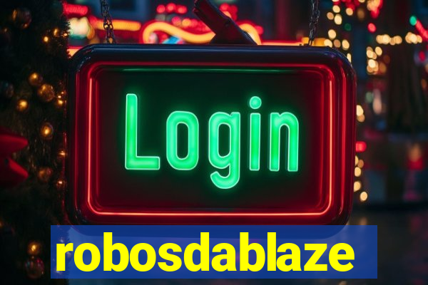 robosdablaze