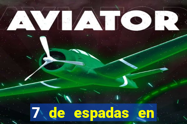 7 de espadas en el tarot