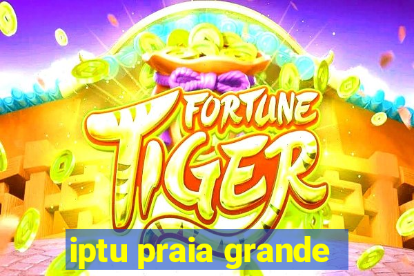 iptu praia grande