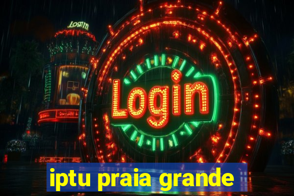 iptu praia grande