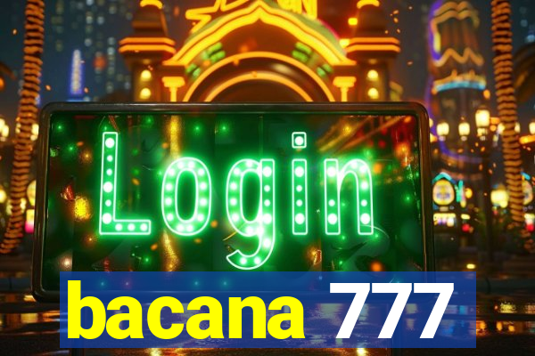 bacana 777