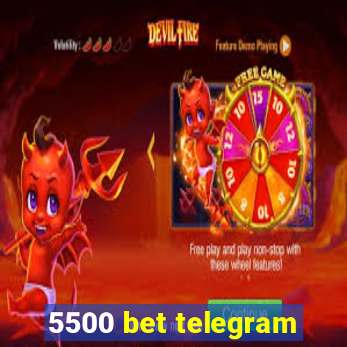 5500 bet telegram