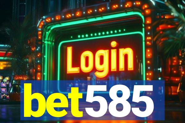 bet585