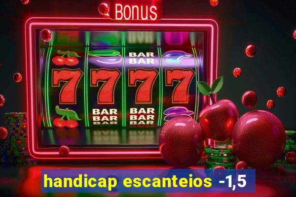 handicap escanteios -1,5