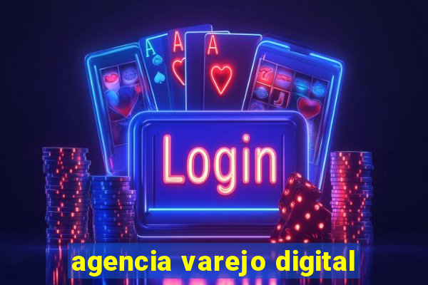 agencia varejo digital