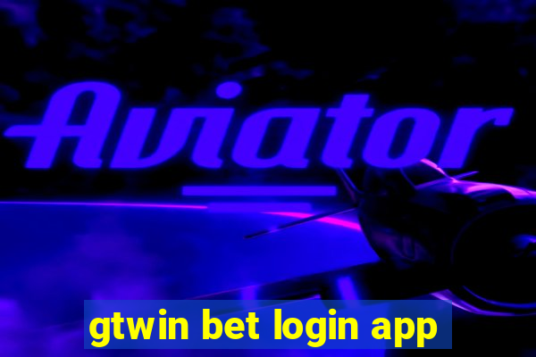 gtwin bet login app