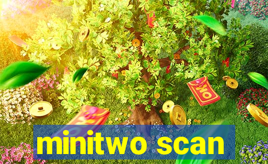 minitwo scan