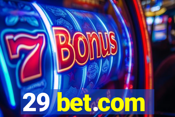 29 bet.com