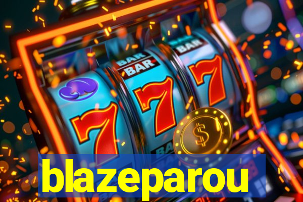 blazeparou
