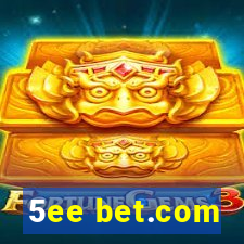 5ee bet.com