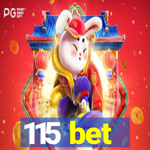 115 bet