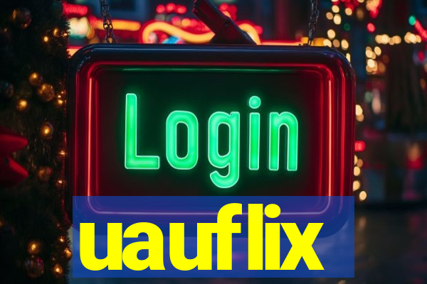 uauflix