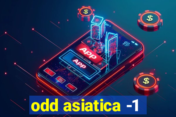 odd asiatica -1