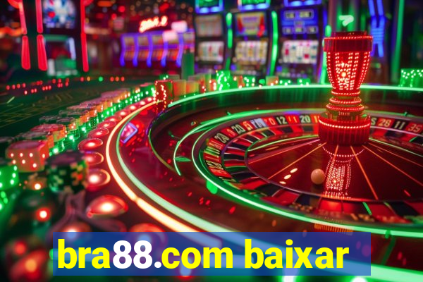 bra88.com baixar