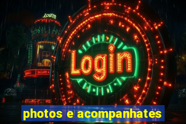 photos e acompanhates
