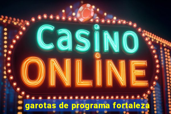 garotas de programa fortaleza