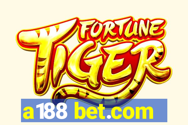 a188 bet.com