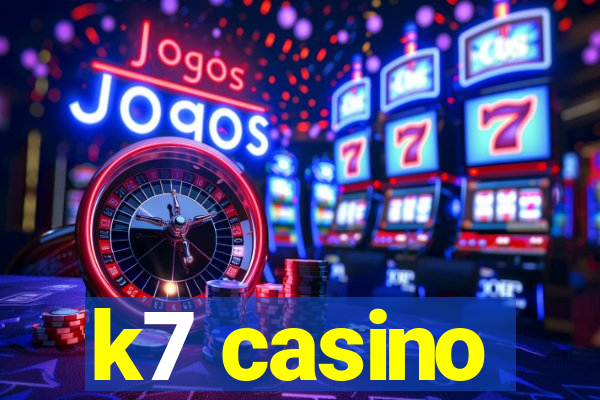 k7 casino