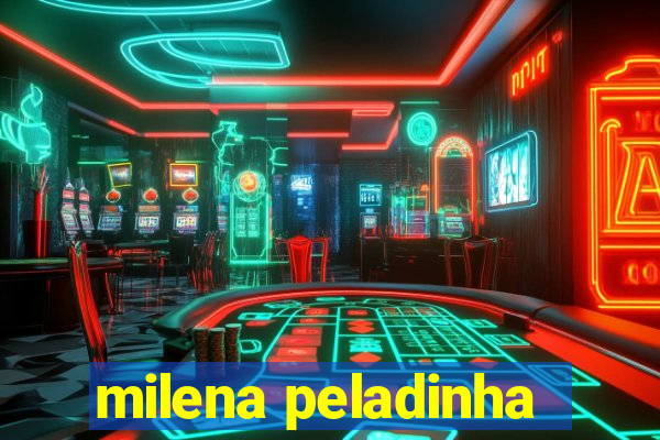 milena peladinha
