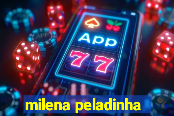 milena peladinha