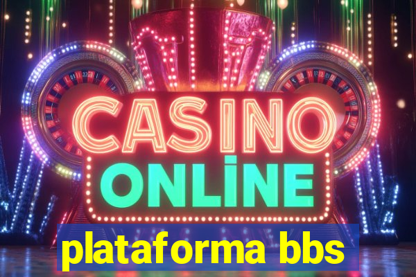 plataforma bbs