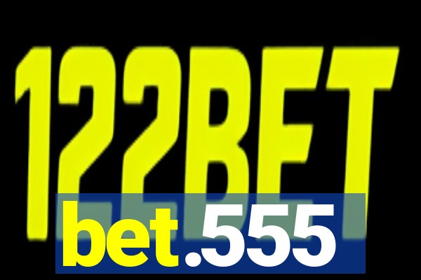bet.555