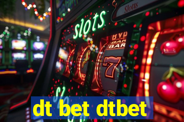 dt bet dtbet