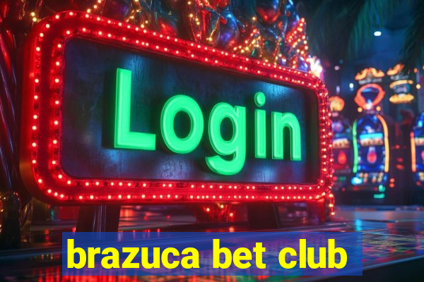 brazuca bet club